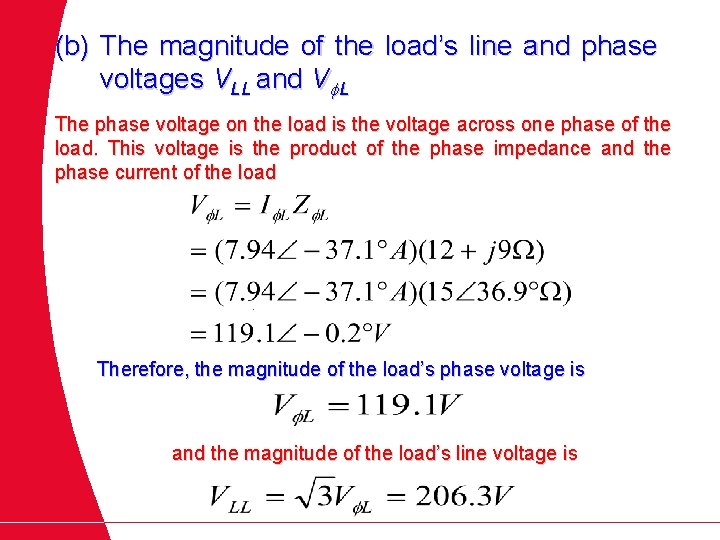 (b) The magnitude of the load’s line and phase voltages VLL and V L