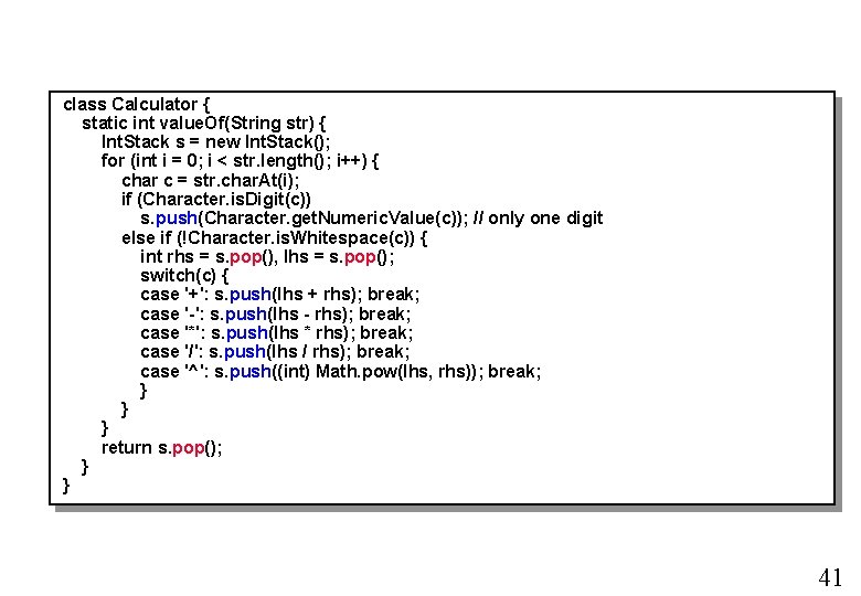class Calculator { static int value. Of(String str) { Int. Stack s = new class Calculator { static int value. Of(String str) { Int. Stack s = new