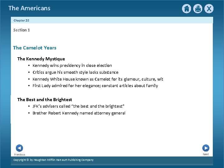 The Americans Chapter 28 Section 1 The Camelot Years The Kennedy Mystique • Kennedy