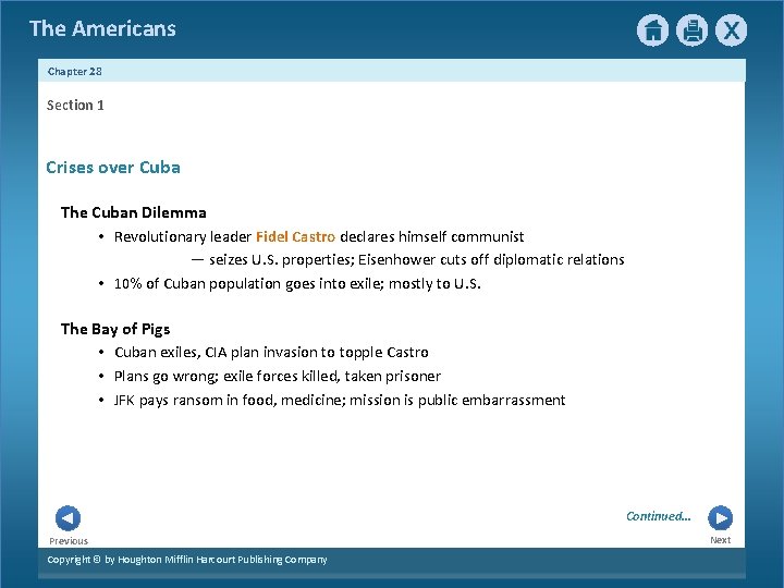 The Americans Chapter 28 Section 1 Crises over Cuba The Cuban Dilemma • Revolutionary