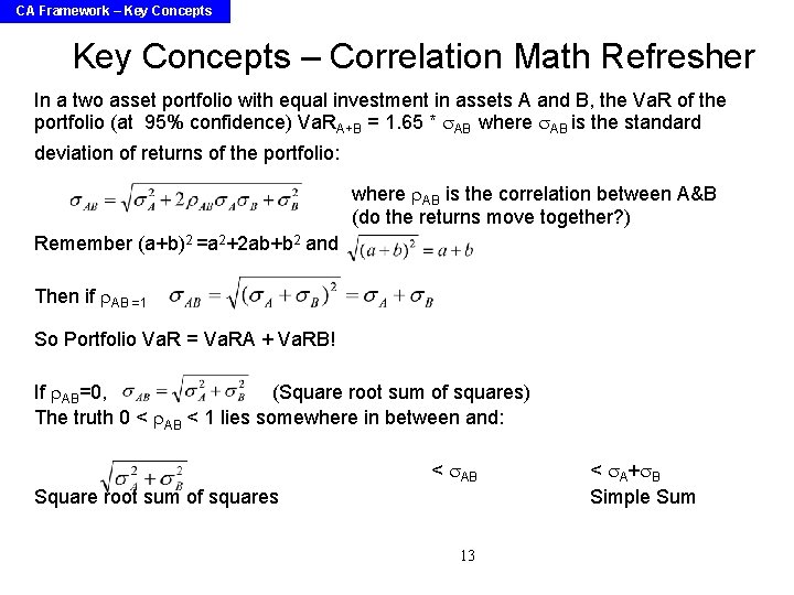 CA Framework – Key Concepts – Correlation Math Refresher In a two asset portfolio