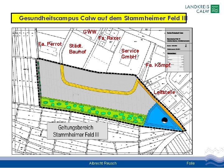 Gesundheitscampus Calw auf dem Stammheimer Feld III GWW Fa. Rexer Fa. Perrot Städt. Bauhof