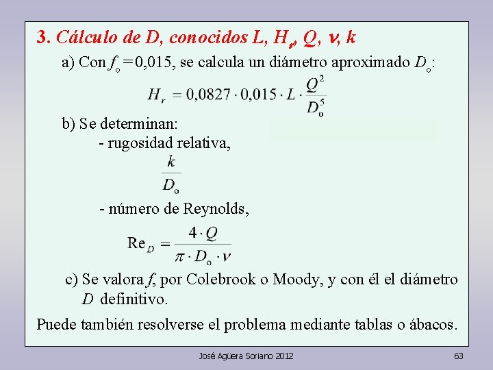 3. Cálculo de D, conocidos L, Hr, Q, n, k a) Con fo =
