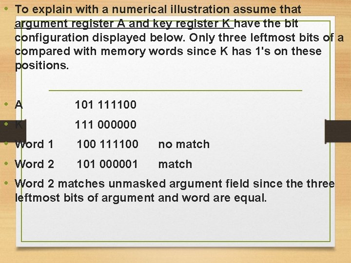  • To explain with a numerical illustration assume that argument register A and