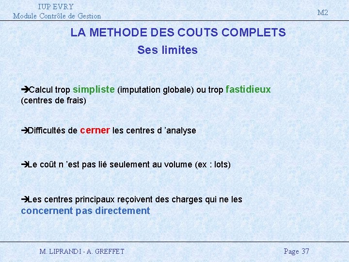 IUP EVRY Module Contrôle de Gestion M 2 LA METHODE DES COUTS COMPLETS Ses