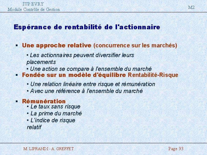 IUP EVRY Module Contrôle de Gestion M 2 Espérance de rentabilité de l'actionnaire §