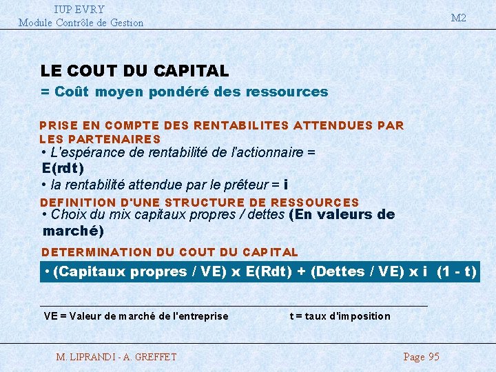 IUP EVRY Module Contrôle de Gestion M 2 LE COUT DU CAPITAL = Coût