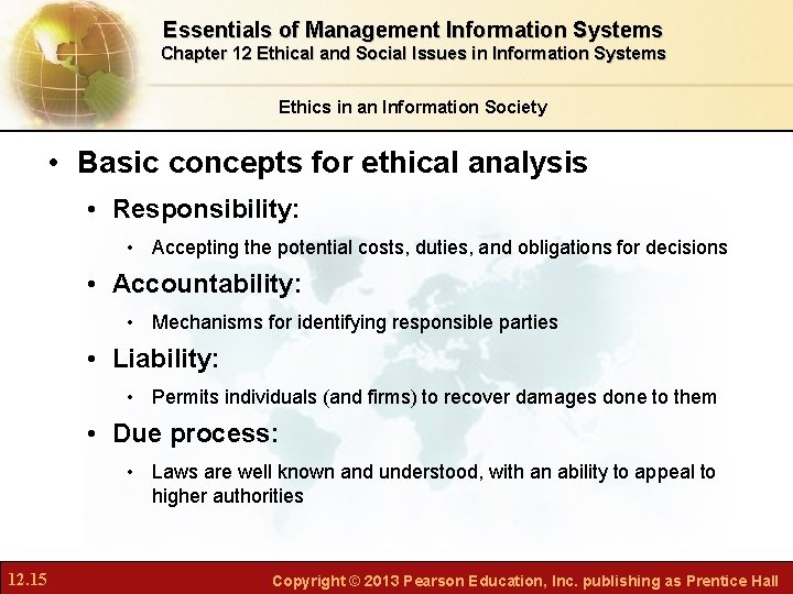 Essentials of Management Information Systems Chapter 12 Ethical and Social Issues in Information Systems