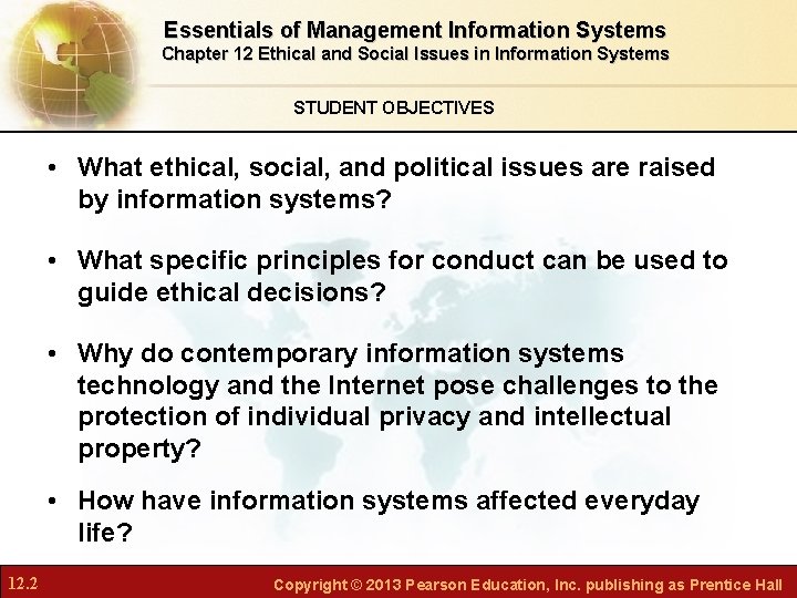 Essentials of Management Information Systems Chapter 12 Ethical and Social Issues in Information Systems