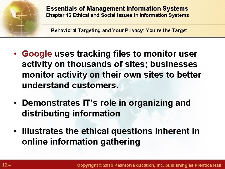 Essentials of Management Information Systems Chapter 12 Ethical and Social Issues in Information Systems