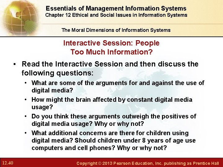 Essentials of Management Information Systems Chapter 12 Ethical and Social Issues in Information Systems