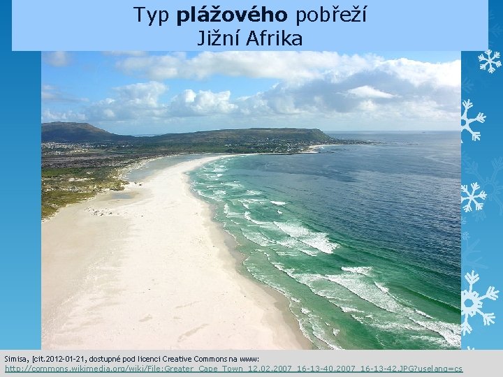 Typ plážového pobřeží Jižní Afrika Simisa, [cit. 2012 -01 -21, dostupné pod licenci Creative