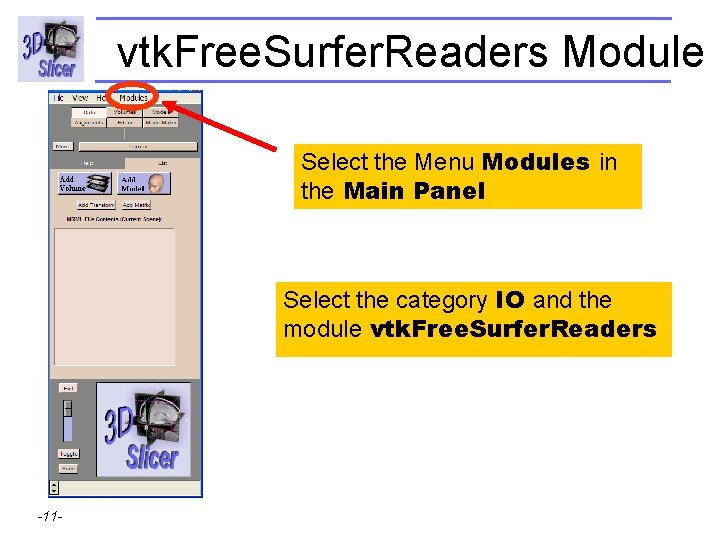 vtk. Free. Surfer. Readers Module Select the Menu Modules in the Main Panel Select