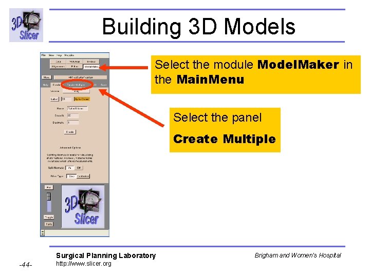 Building 3 D Models Select the module Model. Maker in the Main. Menu Select