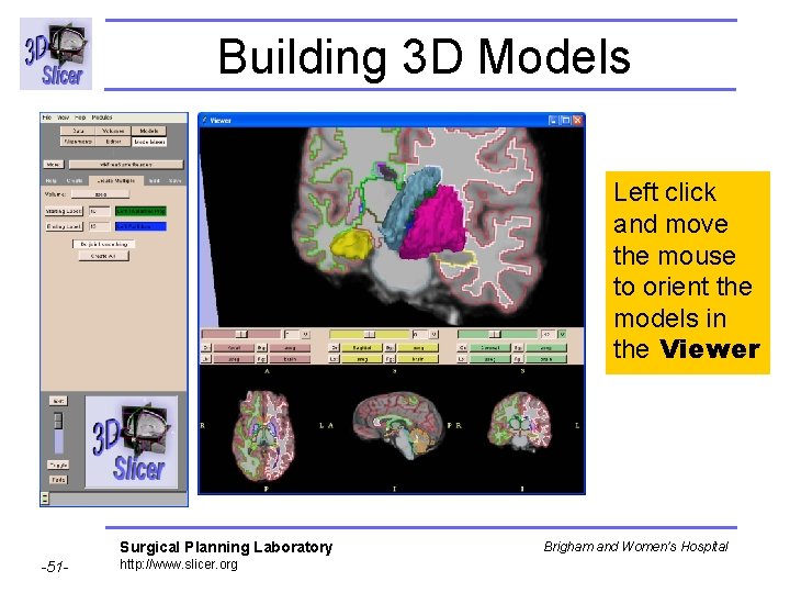 Building 3 D Models Left click and move the mouse to orient the models