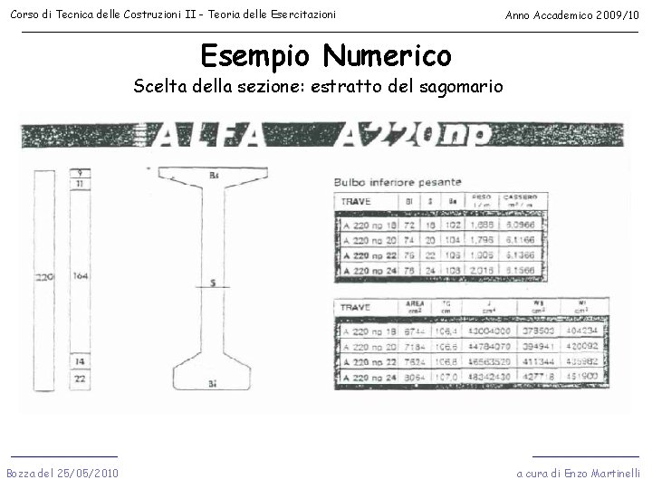 Corso di Tecnica delle Costruzioni II - Teoria delle Esercitazioni Anno Accademico 2009/10 Esempio