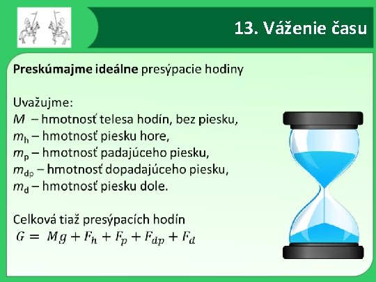 13. Váženie času 