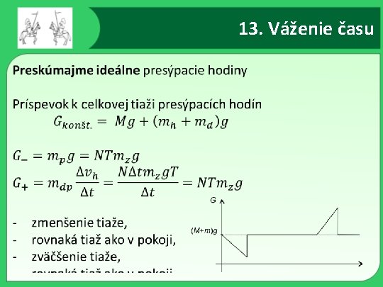 13. Váženie času 