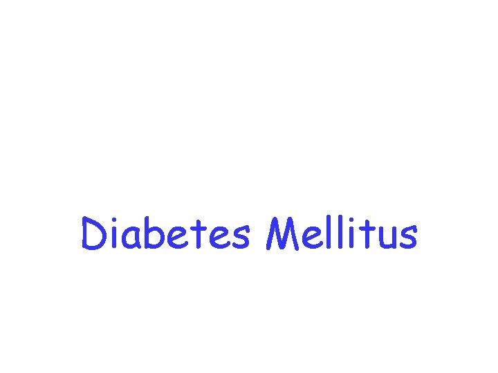 Diabetes Mellitus 