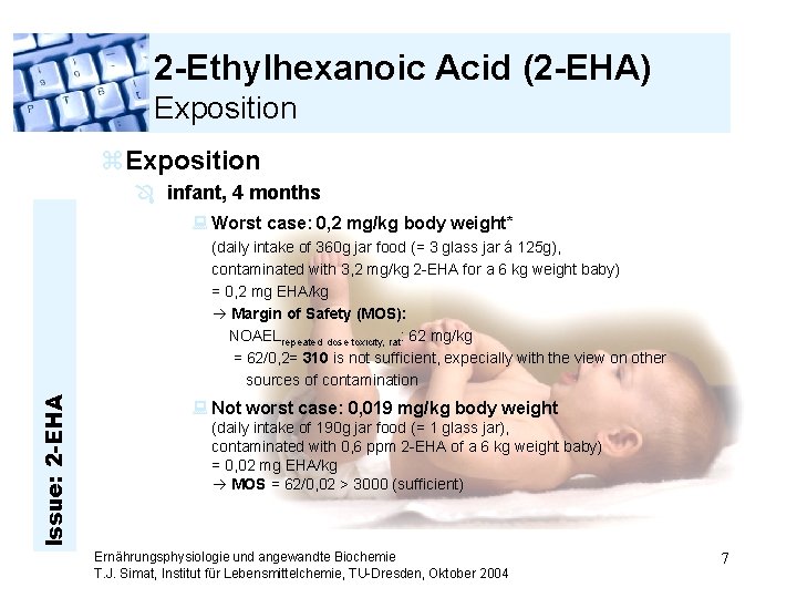 2 -Ethylhexanoic Acid (2 -EHA) Exposition z. Exposition Ô infant, 4 months : Worst