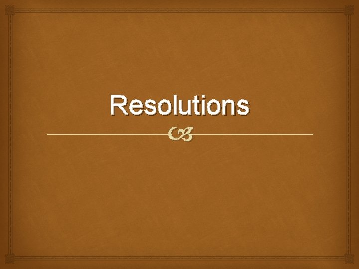 Resolutions 