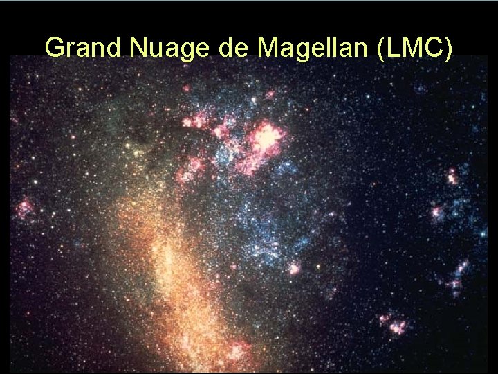 Grand Nuage de Magellan (LMC) 