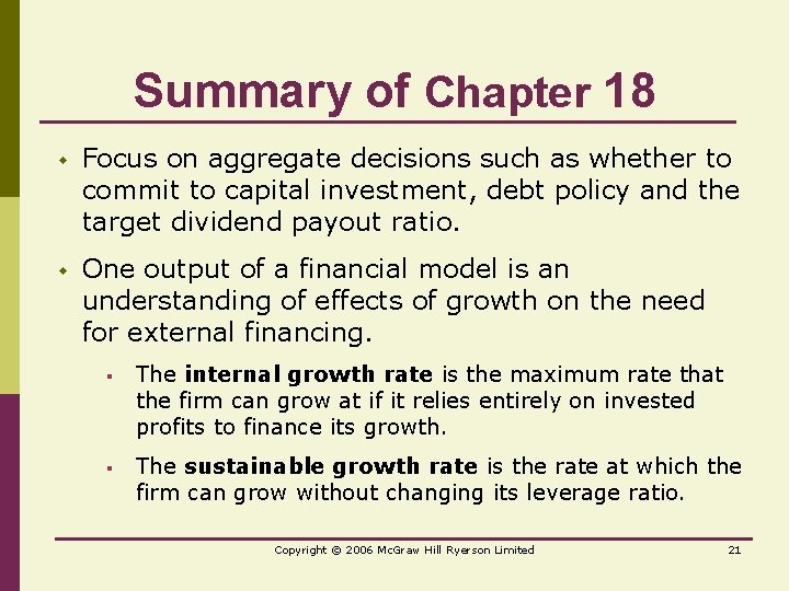 Summary of Chapter 18 w Focus on aggregate decisions such as whether to commit