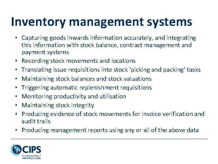 Inventory management systems • Capturing goods inwards information accurately, and integrating this information with