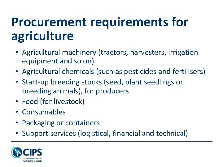 Procurement requirements for agriculture • Agricultural machinery (tractors, harvesters, irrigation equipment and so on)