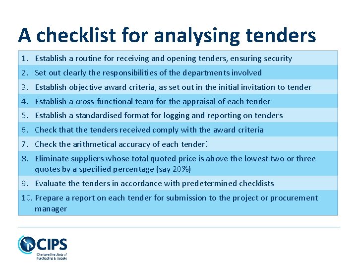 A checklist for analysing tenders 1. Establish a routine for receiving and opening tenders,