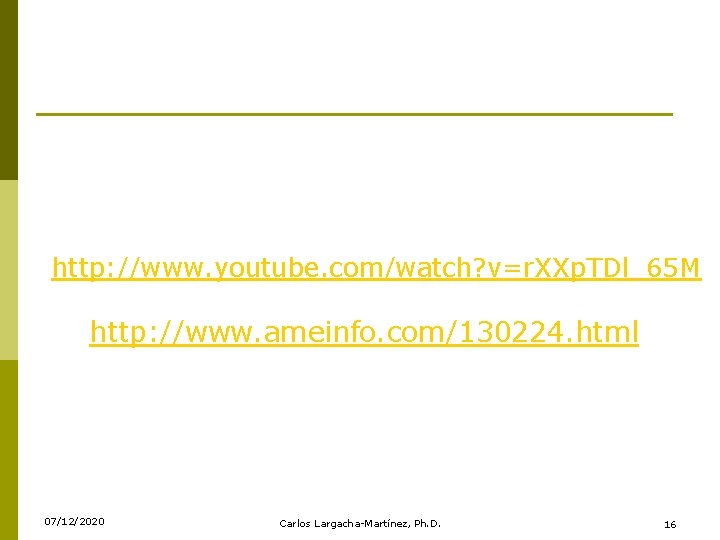 http: //www. youtube. com/watch? v=r. XXp. TDl_65 M http: //www. ameinfo. com/130224. html 07/12/2020