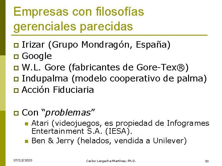 Empresas con filosofías gerenciales parecidas Irizar (Grupo Mondragón, España) p Google p W. L.