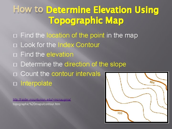 How to Determine Elevation Using Topographic Map � � � Find the location of
