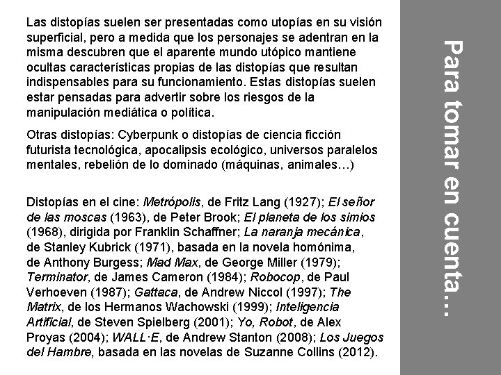 Otras distopías: Cyberpunk o distopías de ciencia ficción futurista tecnológica, apocalipsis ecológico, universos paralelos Otras distopías: Cyberpunk o distopías de ciencia ficción futurista tecnológica, apocalipsis ecológico, universos paralelos