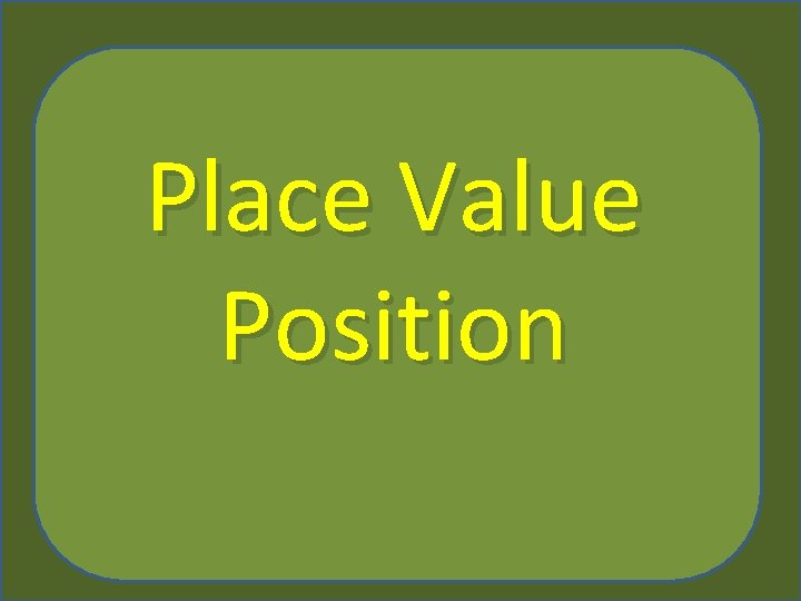 Place Value Position 