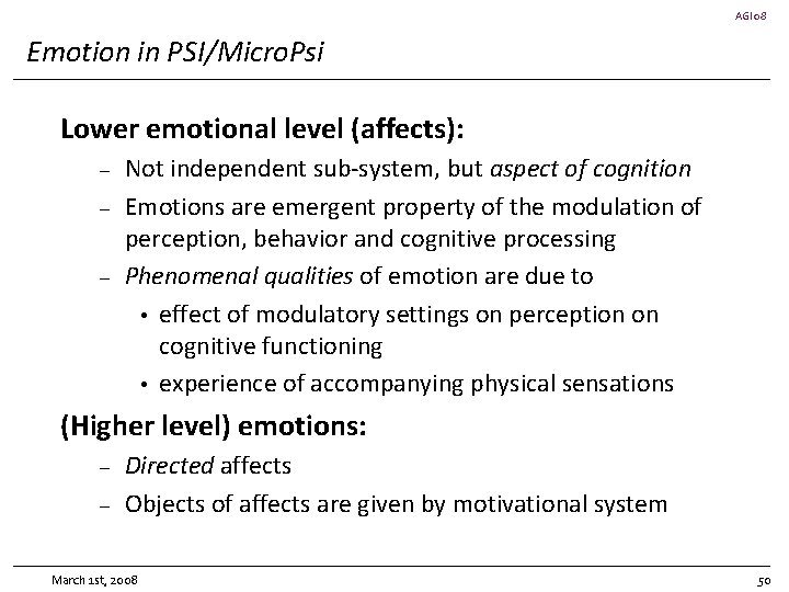 AGI 08 Emotion in PSI/Micro. Psi Lower emotional level (affects): – – – Not