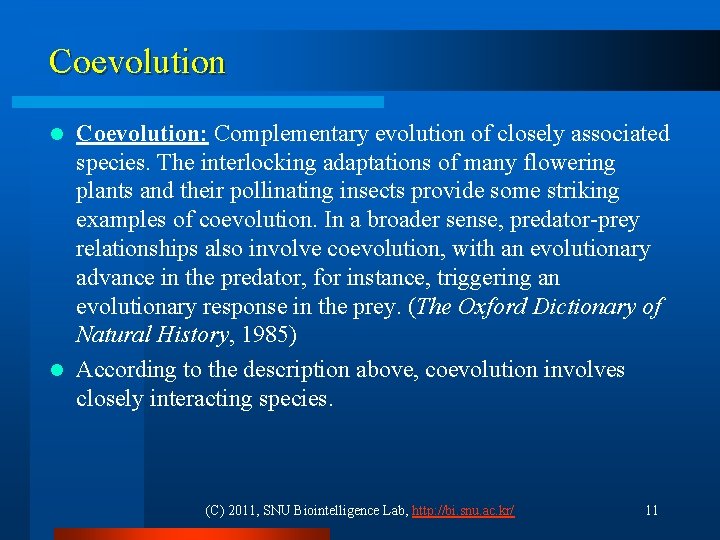 Coevolution: Complementary evolution of closely associated species. The interlocking adaptations of many flowering plants