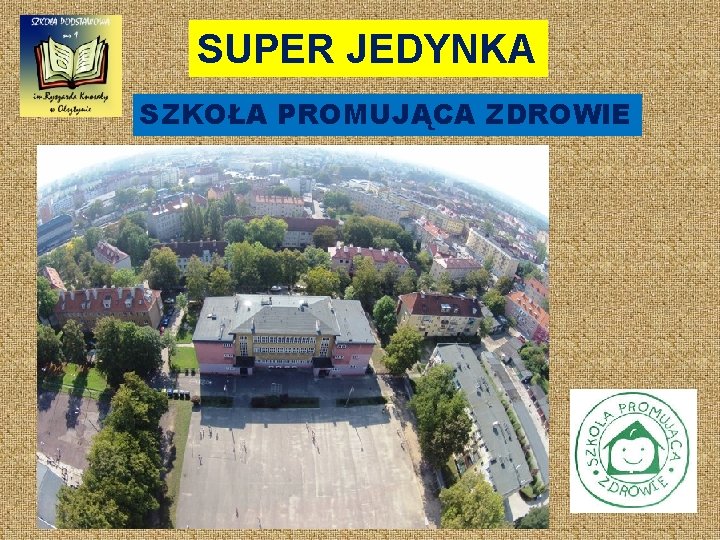 SUPER JEDYNKA SZKOŁA PROMUJĄCA ZDROWIE 