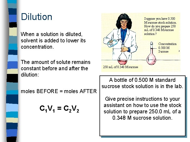 Dilution Suppose you have 0. 500 M sucrose stock solution. How do you prepare