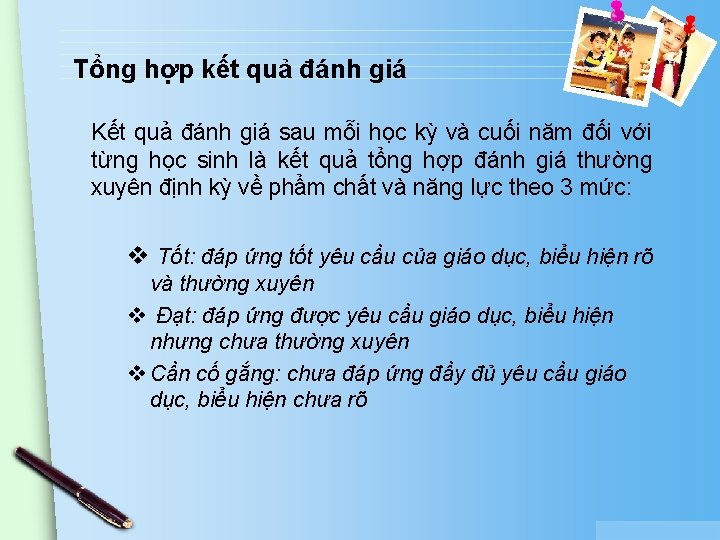 Tổng hợp kết quả đánh giá Kết quả đánh giá sau mỗi học kỳ