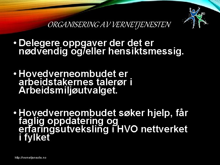 43 ORGANISERING AV VERNETJENESTEN • Delegere oppgaver det er nødvendig og/eller hensiktsmessig. • Hovedverneombudet