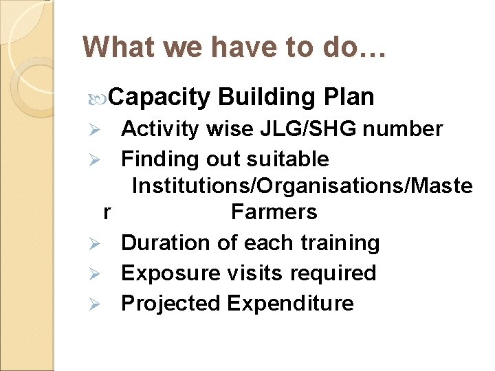 What we have to do… Capacity Ø Ø r Ø Ø Ø Building Plan