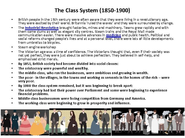 The Class System (1850 -1900) • • • British people in the 19 th