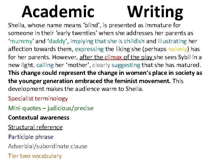 Academic Writing Sheila, whose name means ‘blind’, is presented as immature for someone in