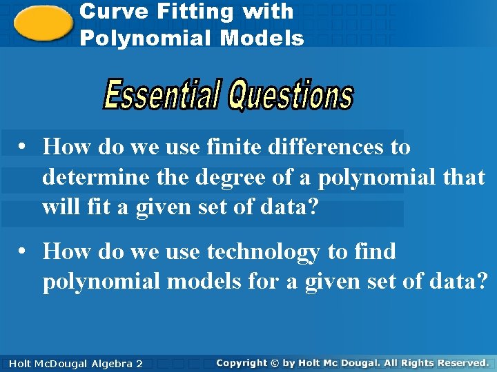 Curve with Curve. Fitting with Polynomial Models • How do we use finite differences