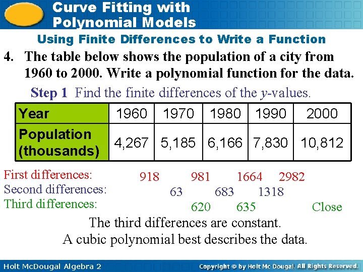 Curve Fitting with Polynomial Models Using Finite Differences to Write a Function 4. The