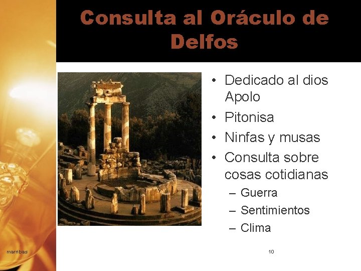 Consulta al Oráculo de Delfos • Dedicado al dios Apolo • Pitonisa • Ninfas