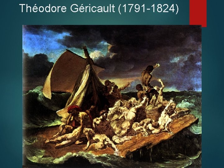 Théodore Géricault (1791 -1824) 