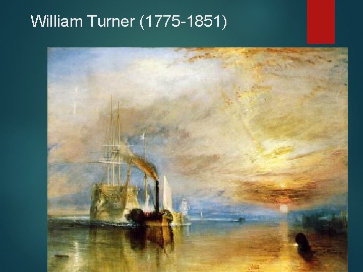 William Turner (1775 -1851) 