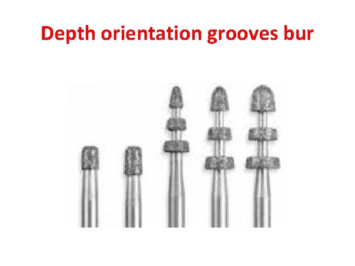 Depth orientation grooves bur 